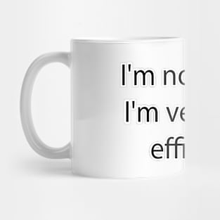 Funny Quote 10 Mug